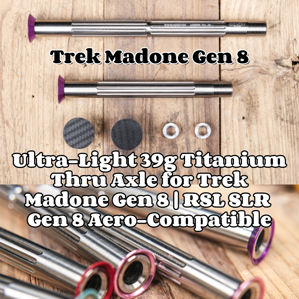 Ultra-Light 39g Titanium Thru Axle for Trek Madone Gen 8 | RSL SLR Gen 8 Aero-Compatible